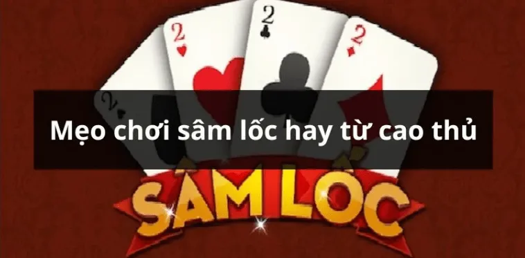 Thống Lĩnh Bàn Cược Với Cách Chơi Sâm Lốc U888 Từ Cao Thủ